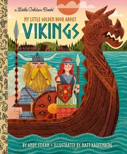 MY LITTLE GOLDEN BOOK ABOUT VIKINGS | 9780593703304 | ANDY STJERN