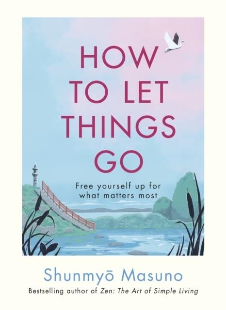 HOW TO LET THINGS GO | 9781846048388