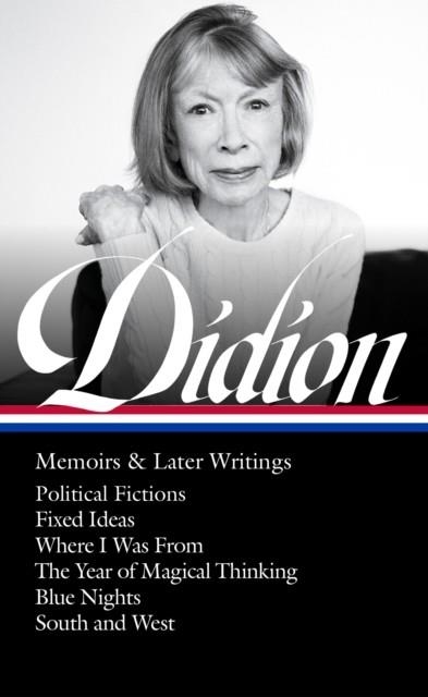 JOAN DIDION: MEMOIRS AND LATER WRITINGS | 9781598537871 | JOAN DIDION