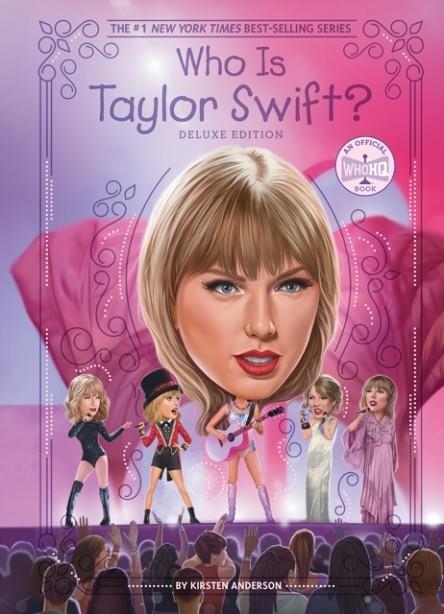 WHO IS TAYLOR SWIFT?: DELUXE EDITION | 9798217049257 | KIRSTEN ANDERSON