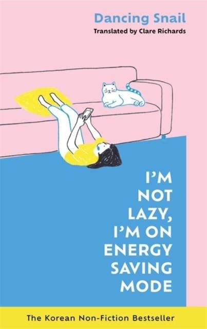 I'M NOT LAZY  I'M ON ENERGY SAVING MODE | 9781785122361 | DANCING SNAIL