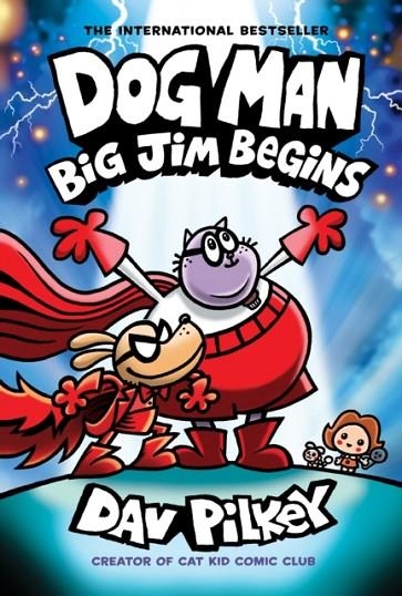 DOG MAN 13: BIG JIM BEGINS (HB) | 9781338896459 | DAV PILKEY