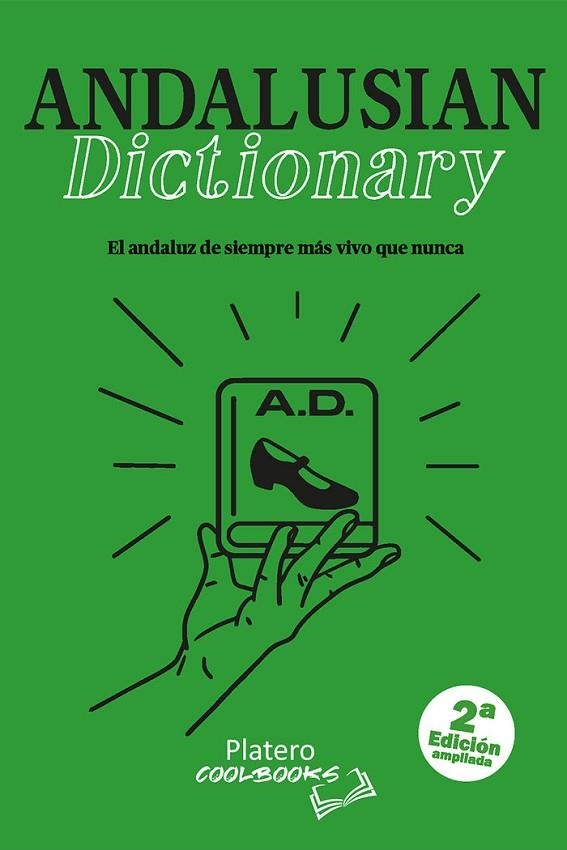 ANDALUSIAN DICTIONARY 2ªED.AMPLIADA BILINGUE | 9788412356526 | LOBATO GONZÁLEZ, ISABEL / LOBATO GONZÁLEZ, PAULA