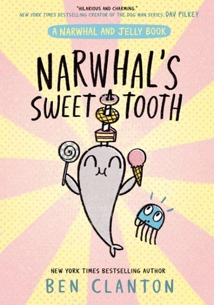 NARWHAL'S SWEET TOOTH (09) | 9780008714246 | BEN CLANTON