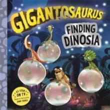 GIGANTOSAURUS - FINDING DINOSIA | 9781800782068 | JONNY DUDDLE