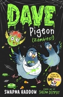 DAVE PIGEON 06: ZOMBIES! | 9780571380213 | SWAPNA HADDOW