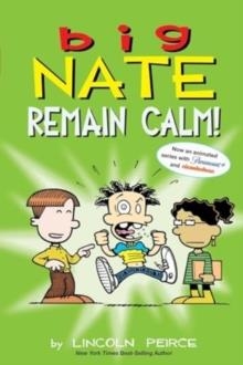 BIG NATE 31: REMAIN CALM! | 9781524890438 | LINCOLN PEIRCE