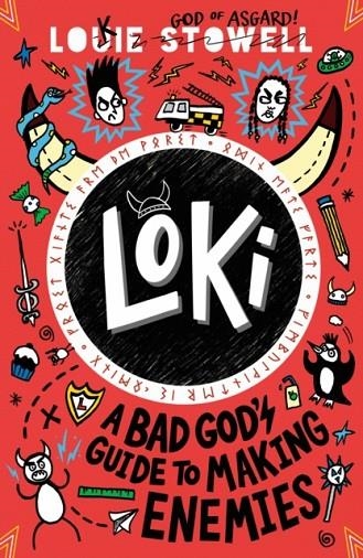 LOKI 04: A BAD GOD'S GUIDE TO MAKING ENEMIES | 9781529515800 | LOUIE STOWELL