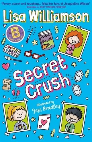 BIGG SCHOOL 03: SECRET CRUSH | 9781916558298 | LISA WILLIAMSON