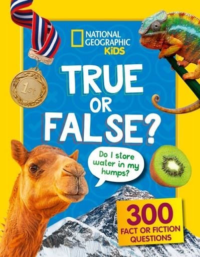 TRUE OR FALSE? : A FUN-FILLED FAMILY GAME BOOK | 9780008694142 | NATIONAL GEOGRAPHIC KIDS