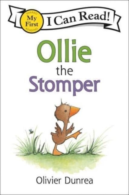 MY FIRST I CAN READ: OLLIE THE STOMPER | 9780063343726 | OLIVIER DUNREA