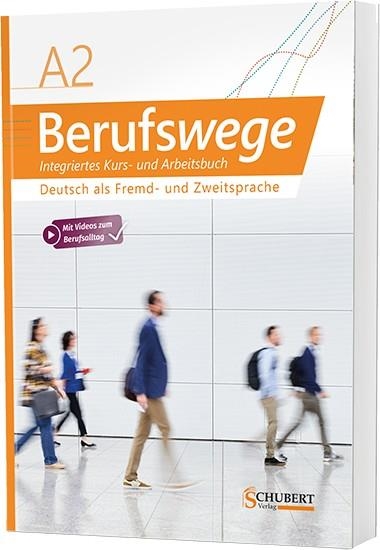 BERUFSWEGE A2 : KURS UND ARBEITSBUCH | 9783969150917