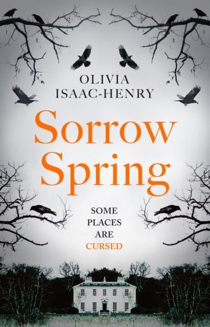 SORROW SPRING | 9780008656379 | OLIVIA ISAAC-HENRY