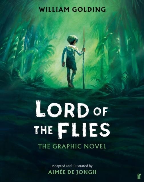 LORD OF THE FLIES : THE GRAPHIC NOVEL | 9780571374250 | WILLIAM GOLDING, AIMÉE DE JONGH