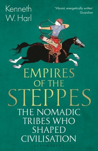 EMPIRES OF THE STEPPES | 9781526630414 | KENNETH W. HARL