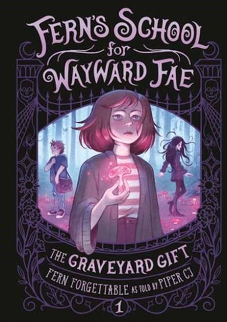 THE GRAVEYARD GIFT | 9780593810477 | FERN FORGETTABLE, PIPER C.J.