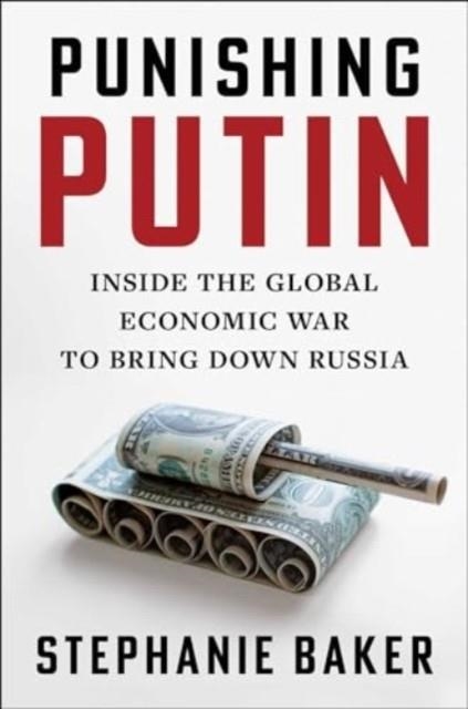 PUNISHING PUTIN | 9781668077429 | STEPHANIE BAKER