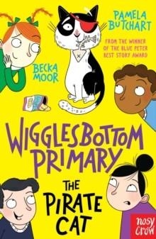 WIGGLESBOTTOM PRIMARY: THE PIRATE CAT | 9781805131434 | PAMELA BUTCHART 