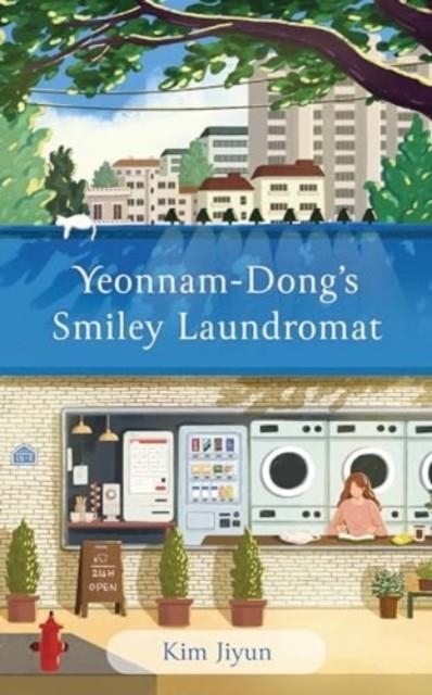 YEONNAM-DONG'S SMILEY LAUNDROMAT | 9781529437416 | KIM JIYUN