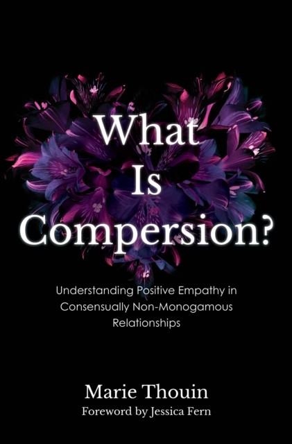 WHAT IS COMPERSION? | 9781538183946 | MARIE THOUIN , JESSICA FERN