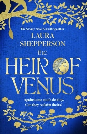 THE HEIR OF VENUS | 9781408725467 | LAURA SHEPPERSON