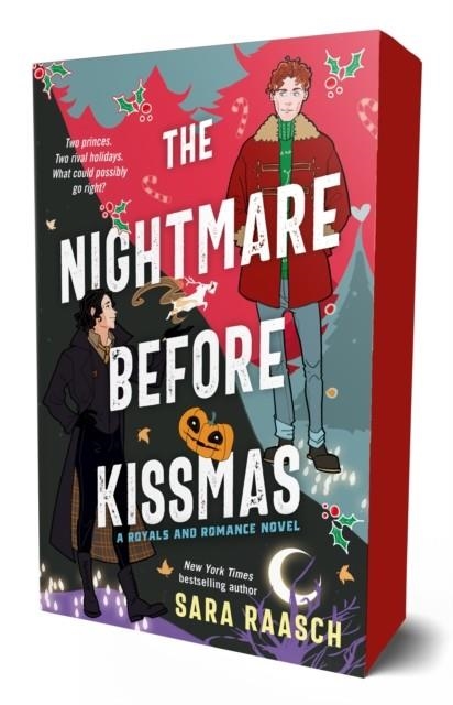 THE NIGHTMARE BEFORE KISSMAS : A ROYALS AND ROMANCE NOVEL : 1 | 9781250333193 | SARA RAASCH