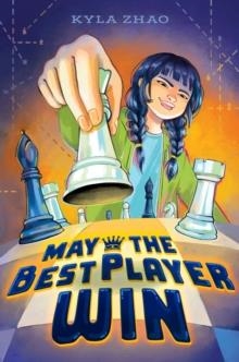 MAY THE BEST PLAYER WIN | 9780593859605 | KYLA ZHAO