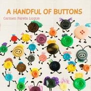 A HANDFUL OF BUTTONS: PICTURE BOOK ABOUT FAMILY DIVERSITY | 9781987524499 |  PARETS LUQUE, CARMEN