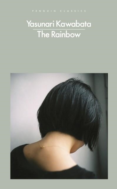 THE RAINBOW | 9780241542286 | YASUNARI KAWABATA