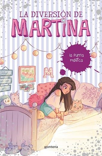 LA DIVERSIÓN DE MARTINA 3 - LA PUERTA MÁGICA | 9788490439500 | D'ANTIOCHIA, MARTINA