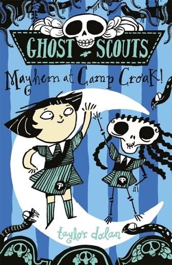 GHOST SCOUTS: MAYHEM AT CAMP CROAK! | 9781913101893 | TAYLOR DOLAN 