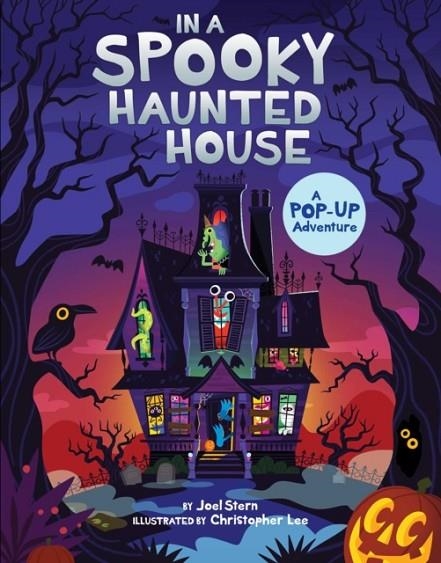 IN A SPOOKY HAUNTED HOUSE : A POP-UP ADVENTURE | 9781534460362 | JOEL STERN, NANCY HALL