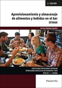 APROVISIONAMIENTO Y ALMACENAJE DE ALIMENTOS Y BEBIDAS EN EL BAR | 9788428363679 | JOSÉ LUIS RODRÍGUEZ GONZÁLEZ, CRISTINA LÓPEZ HERAS