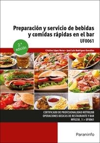 PREPARACIÓN Y SERVICIO DE BEBIDAS Y COMIDAS RÁPIDAS EN EL BAR 2.ª EDICIÓN | 9788428359115 | JOSÉ LUIS RODRÍGUEZ GONZÁLEZ, CRISTINA LÓPEZ HERAS