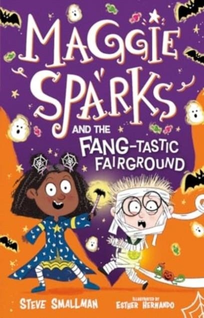 MAGGIE SPARKS AND THE FANG-TASTIC FAIRGROUND | 9781802635553 | STEVE SMALLMAN 