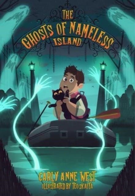 THE GHOSTS OF NAMELESS ISLAND  | 9781524888114 | CARLY ANNE WEST 