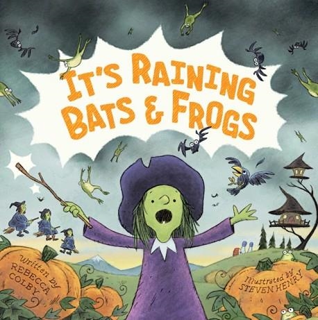 IT'S RAINING BATS & FROGS | 9781250331663 | REBECCA COLBY