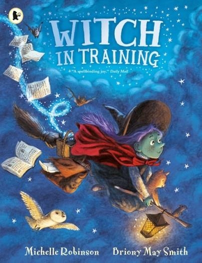 WITCH IN TRAINING | 9781529520590 | MICHELLE ROBINSON