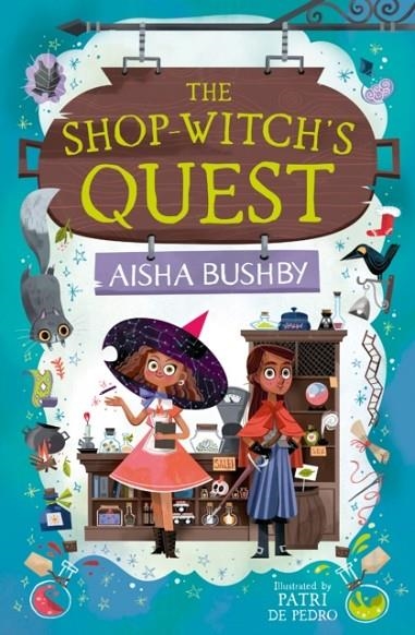 THE SHOP-WITCH’S QUEST | 9780008688516 | AISHA BUSHBY 