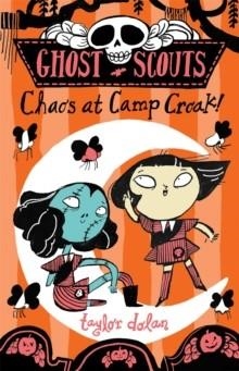 GHOST SCOUTS: CHAOS AT CAMP CROAK! | 9781913101633 | TAYLOR DOLAN