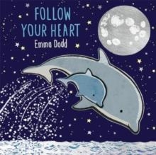 FOLLOW YOUR HEART | 9781800781771 | EMMA DODD