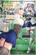 REBORN TO MASTER THE BLADE: FROM HERO-KING TO EXTRAORDINARY SQUIRE?, VOL. 4 | 9798855403428 |  HAYAKEN