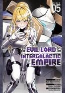 I'M THE EVIL LORD OF AN INTERGALACTIC EMPIRE! (MANGA) VOL. 5 | 9798891605121 |  MISHIMA, YOMU 