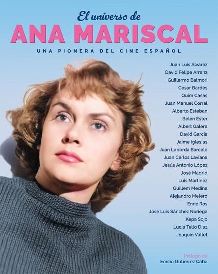 EL UNIVERSO DE ANA MARISCAL. UNA PIONERA DEL CINE ESPAÑOL | 9788418181641 | JUAN LUIS ALVAREZ