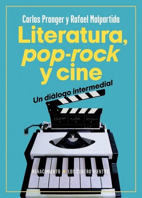 LITERATURA, POP-ROCK Y CINE: UN DIÁLOGO INTERMEDIAL | 9788419617866 | CARLOS PRANGER