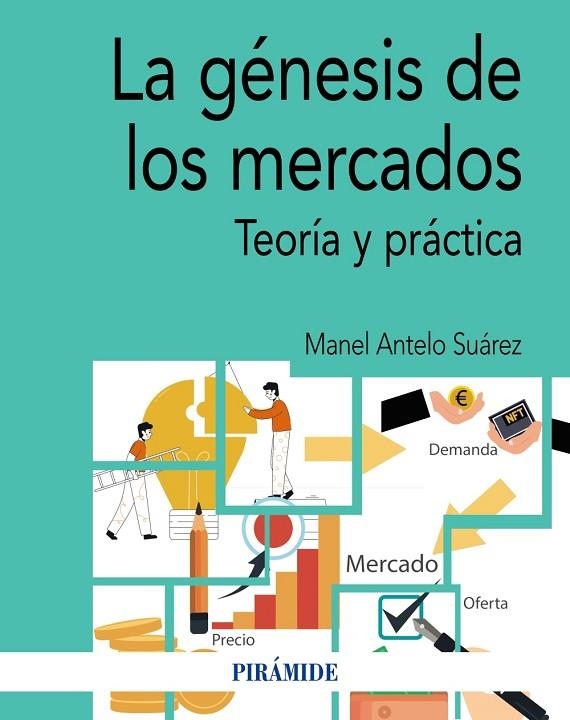 LA GÉNESIS DE LOS MERCADOS | 9788436847390 | ANTELO SUÁREZ, MANEL