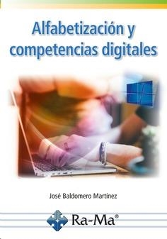 ALFABETIZACIÓN DIGITAL AVANZADA | 9788418971471 | BALDOMERO MARTÍNEZ, JÓSE