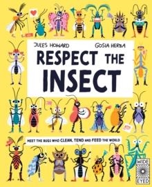 RESPECT THE INSECT | 9780711283305 | JULES HOWARD