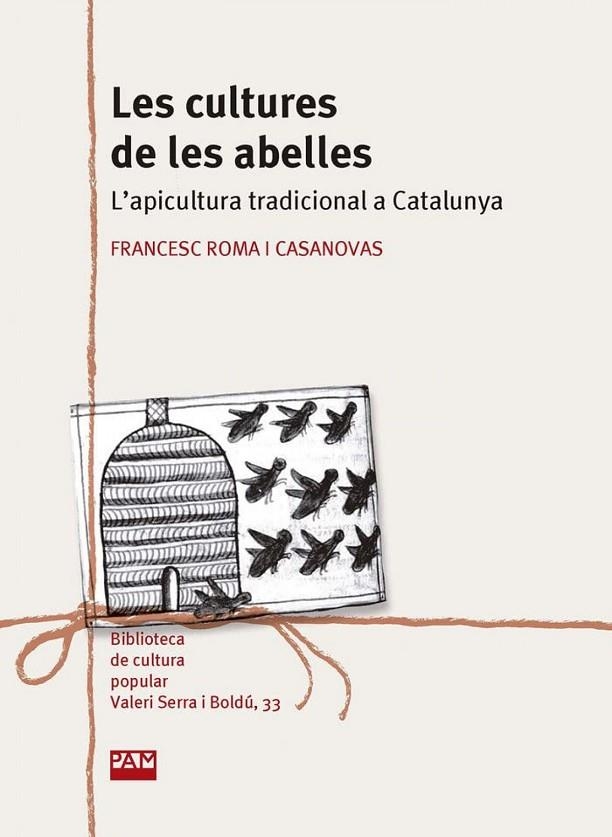 LES CULTURES DE LES ABELLES | 9788491912651 | FRANCESC ROMA I CASANOVAS