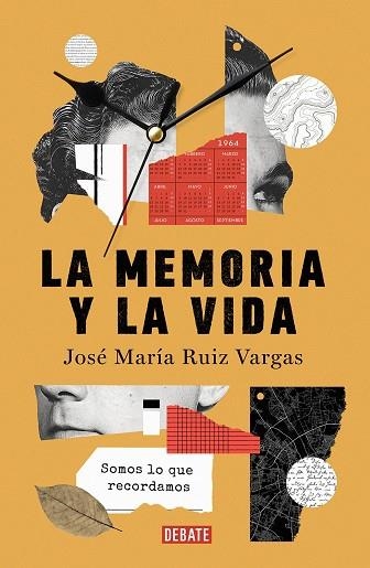 LA MEMORIA Y LA VIDA | 9788419399724 | JOSE MARIA RUIZ VARGAS